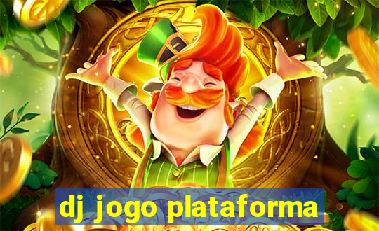 dj jogo plataforma